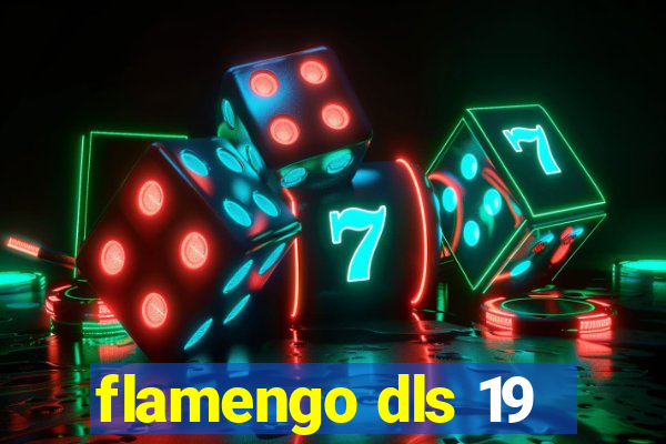 flamengo dls 19